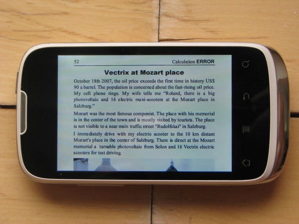 480x320 Android cell phone
Huawei U8650 Sonic with Acrobat PDF Reader. It's easy to read in landscape format on the 3.5“ (88mm) Display.